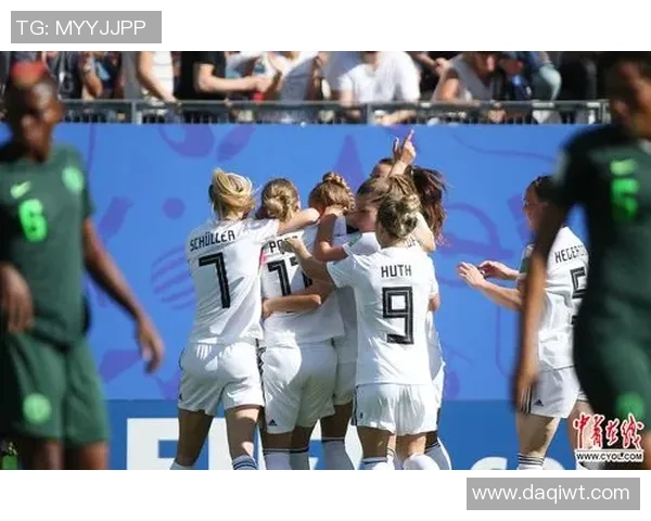 德国女足迎战尼日利亚力争胜利展现实力与风采